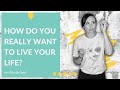 Living Life on Your Own Terms