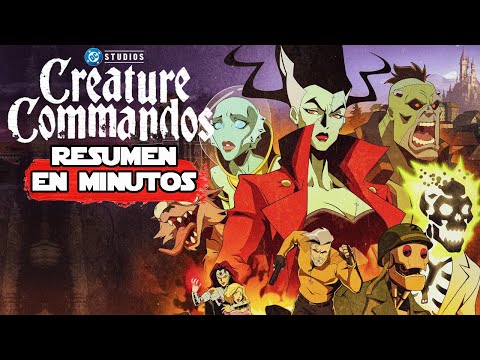 Creature Commandos (Serie Completa) | Resumen en 10 Minutos