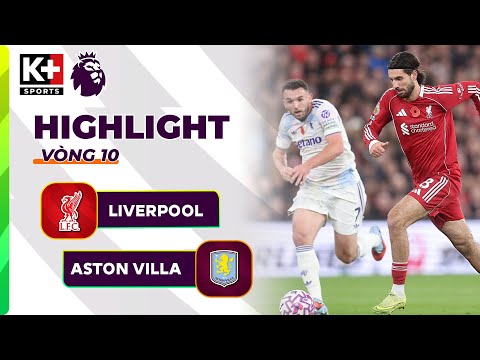 LIVERPOOL - ASTON VILLA | CHẶN ĐỨNG CHUỖI THẤT BẠI, NHÀ VUA TRỞ LẠI TOP 4 | NGOẠI HẠNG ANH 25/26 thumbnail