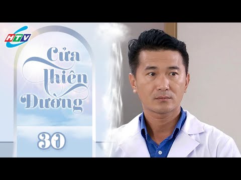 Cửa Thiên Đường - Tập 30 | HTVC Phim Truyện Việt Nam 2025