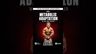 Ep 856 - Metabolic Adaptation w/ Dr. Eric Trexler