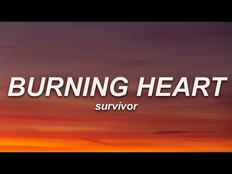 Survivor - Burning heart (Lyrics)