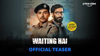 Waiting Hai - Official Teaser | Divyenndu Sharma, Bhuvan Arora, Harshita Gaur | Prime Video