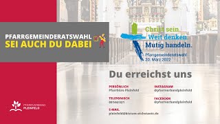 Sei dabei! Pfarrgemeinderatswahl 2022 - ein Aufruf von Manfred Mühling an Dich