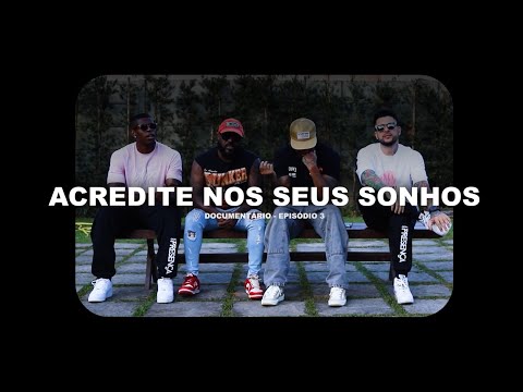 DOCUMENTÁRIO PAGODE DO PRESENÇA | ACREDITE NOS SEUS SONHOS - EPISÓDIO 3