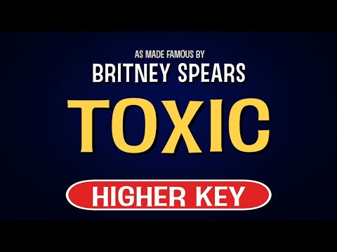 Britney Spears – Toxic | Karaoke Higher Key