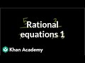 Solving Rational Equations in Algebra II