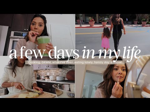 A Few Days In My Life | Cooking, GRWM, what I've been eating lately, family day & more!