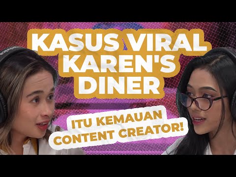 KAREN'S DINER SUMBER GIMMICK KONTENT KREATOR. SAMPE BERANTEM BENERAN?!! | #GritteBukaPraktek