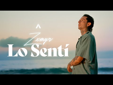 Zxmyr - Lo Sentí