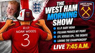 RIP Noah Woods! Fulham proved my point EFL vs EPL & Entertainmet