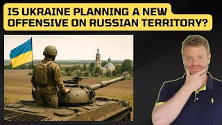 Kursk 2.0: Is Ukraine planning a new offensive on Russian territory?