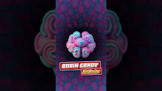 Relax and Unwind with Brain Candy