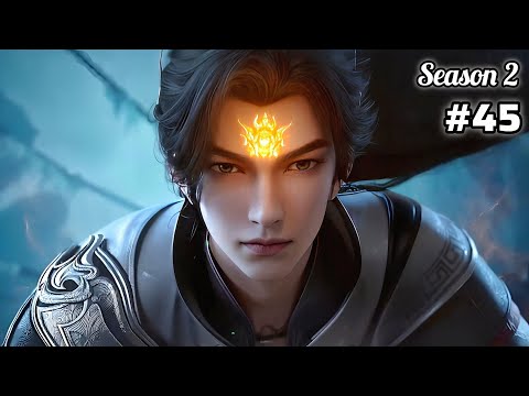 Perfect World Season 2 Episode 45 Explained in Hindi/Urdu | Anime oi