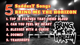 5 Saddest BRING ME THE HORIZON Songs That’ll Break You Without Warning ‼️#bmth #emorock #rock #music
