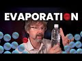 Understanding Evaporation and Humidity Effects