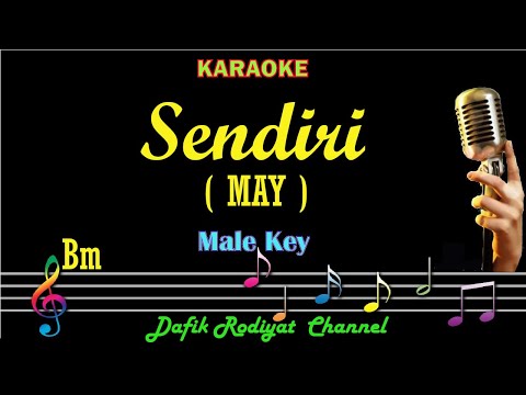 Sendiri (Karaoke) May/ Nada Pria/ Cowok/ male key Bm