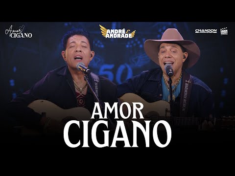 André e Andrade - AMOR CIGANO (DVD Amor Cigano)