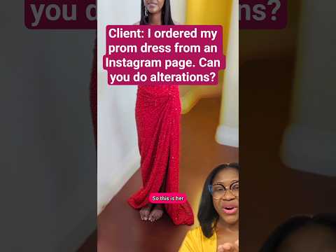 client ordered her prom dress from an Instagram page and needed alterations
