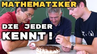MATHEMATIKER, DIE JEDER KENNT