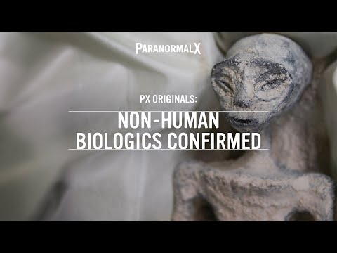 Non-Human Biologics Confirmed - ParanormalX
