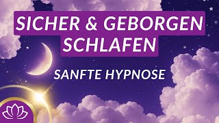 Finde tiefe Ruhe & inneren Halt ✨Wohltuende Einschlaf-Hypnose
