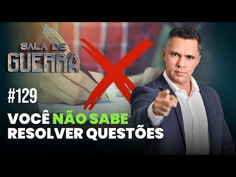 SALA DE GUERRA #129 - VOCÊ NÃO SABE RESPONDER QUESTÕES