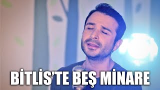 BİTLİS'TE BEŞ MİNARE - Eser Eyüboğlu & Fırat Çavaş