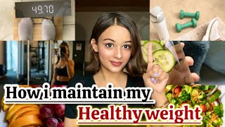HOW I MAINTAIN MY HEALTHY WEIGHT 50 kg AS 23 YEAR OLD | EASY SECRETS TIPS