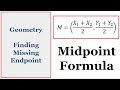 Finding Missing Endpoints and Midpoints