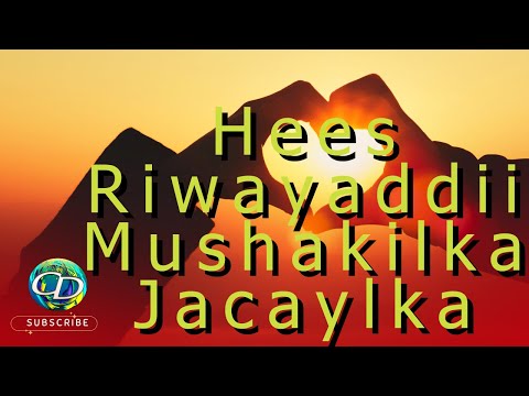 Hees Riwayadi Mushakilka Jacaylka