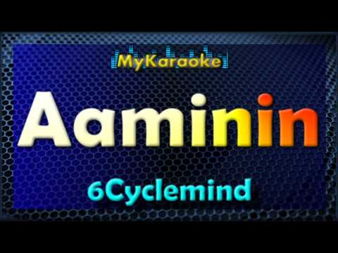 AAMININ – Karaoke version in the style of 6CYCLEMIND