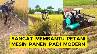 Mesin Panen Padi Modern Sangan Membantu Petani
