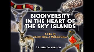 BIODIVERSITY IN THE HEART OF THE SKY ISLANDS 17-minute version