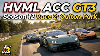 HVML - ACC Championship - Season 12 - Race 2 - Oulton Park