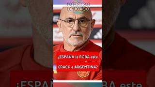 ¿ESPAÑA le roba este CRACK a ARGENTINA? 😱| Ultimas Noticias y Curiosidades del #Mundial #Futbol