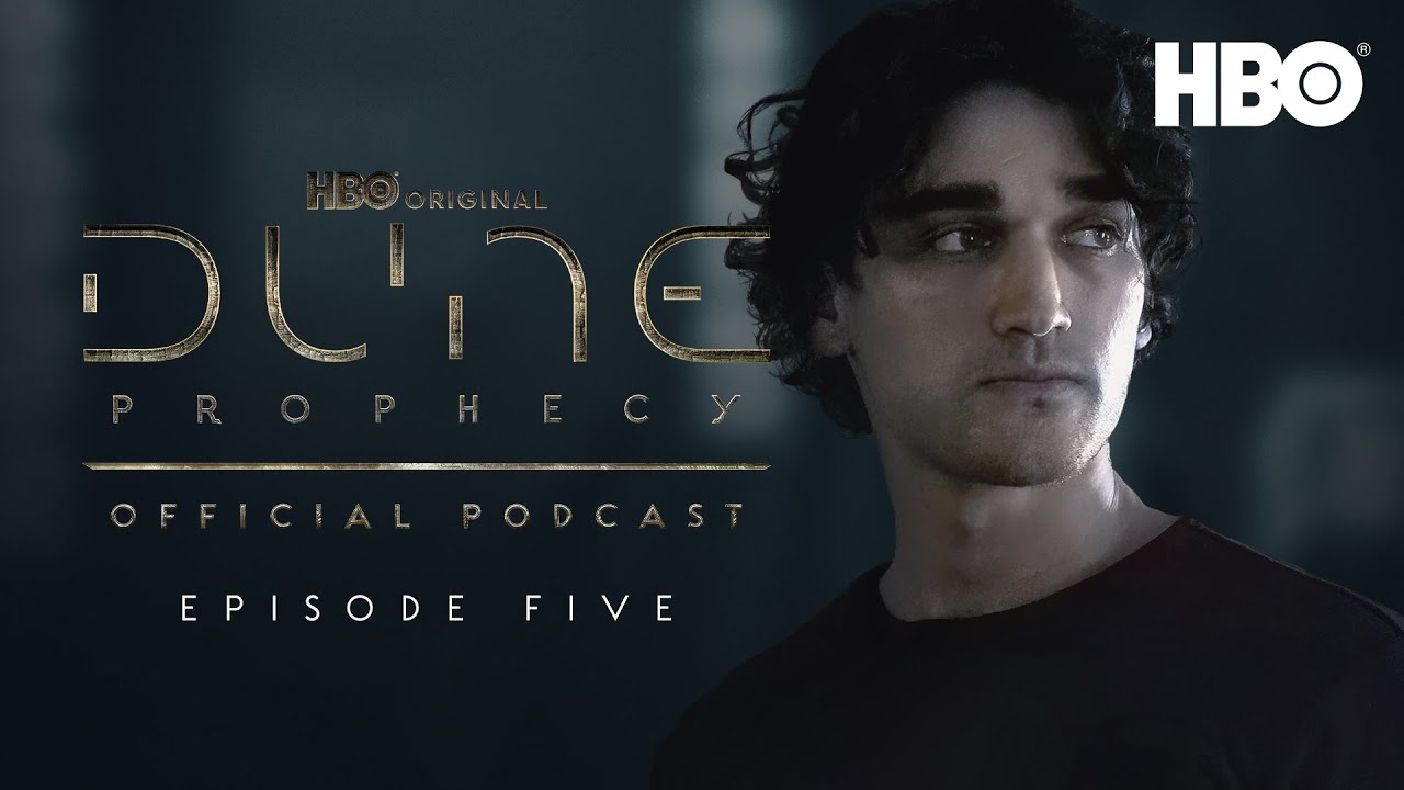 The Official Dune: Prophecy Podcast | Episode 5 | HBO