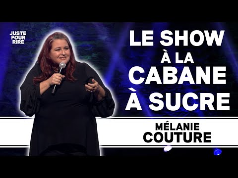 LE SHACK À SUCRE - MÉLANIE COUTURE | JUSTE POUR RIRE
