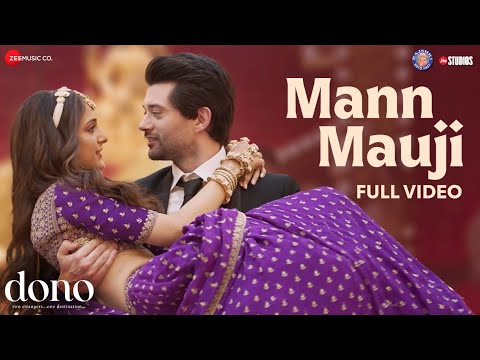 Mann Mauji | Dono | Rajveer Deol &amp; Kanikka Kapur | Javed Ali, Shrinidhi Ghatate | SEL | Irshad Kamil