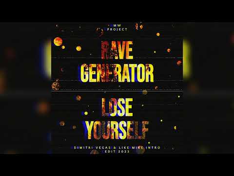 Raver Generator vs Lose Yourself (Dimitri Vegas & Like Mike Intro Edit 2023)