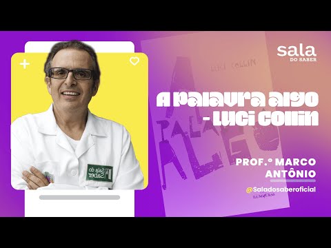 A palavra algo -  Luci Collin |  Professor Marco Antônio