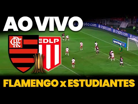 🔴 AO VIVO: FLAMENGO X ESTUDIANTES | LIBERTADORES 2025 | QUARTAS DE FINAL