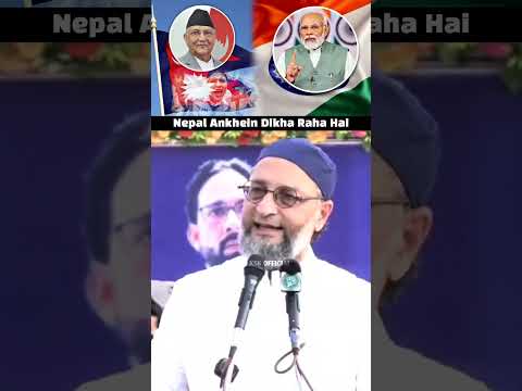 Nepal Bharat Ko Ankhein Dikha Raha Hai | Br. Asaduddin Owaisi On Nepal | AIMIM | KSK OFFICIAL