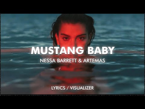 Nessa Barrett ft. ARTEMAS - MUSTANG BABY (Lyrics)