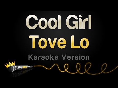 Tove Lo – Cool Girl (Karaoke Version)