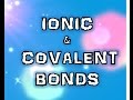 Exploring Ionic and Covalent Bonds