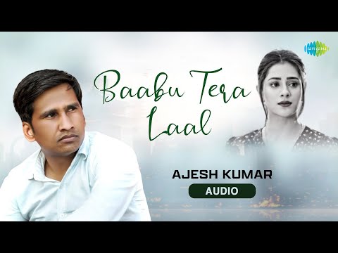 Baabu Tera Laal | Ajesh Kumar | Mandeep Dhillon | Soulful Melody | Haryanvi Music | हरियाणवी गाने