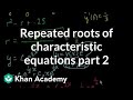 Differential Equations with Repeated Roots