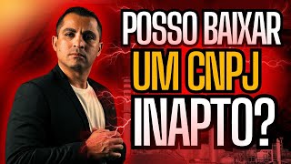 O QUE FAZER Quando O CNPJ Está INAPTO?