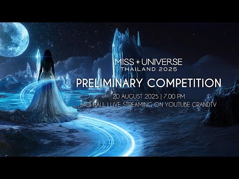 Miss Universe Thailand 2025 | Preliminary Competition